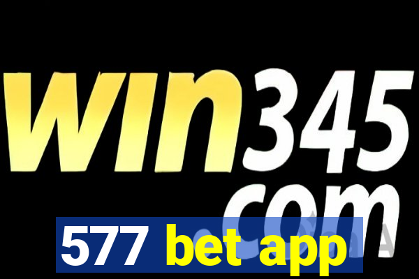 577 bet app